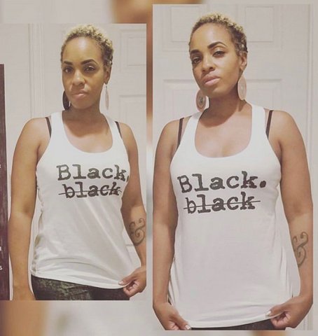 Black woman in tank top with the word black twice, with a capital B and crossed out with a lowercase b.