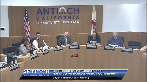 The antioch city council members in meeting. onscreen text: discussion on the creation of a homeless / unhoused ad hoc committee