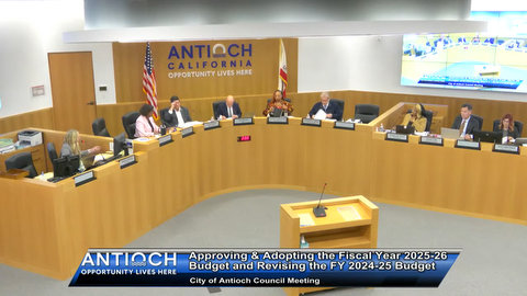 city of antioch council meeting. approving & adopting the fiscal year 2025-26 budget and revising the FY 2024-25 budget